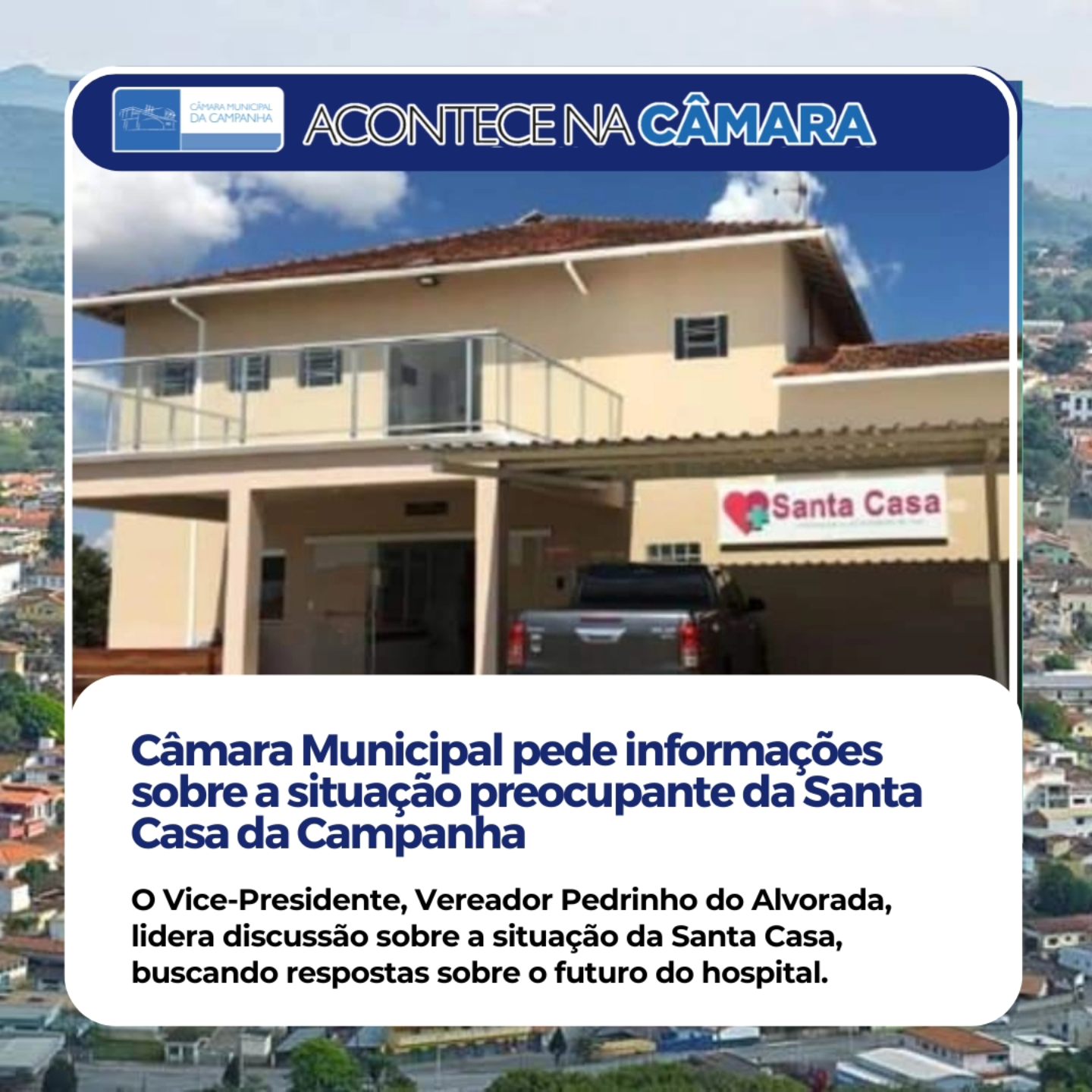 Câmara Municipal debate situação preocupante da Santa Casa de Campanha e solicita esclarecimentos