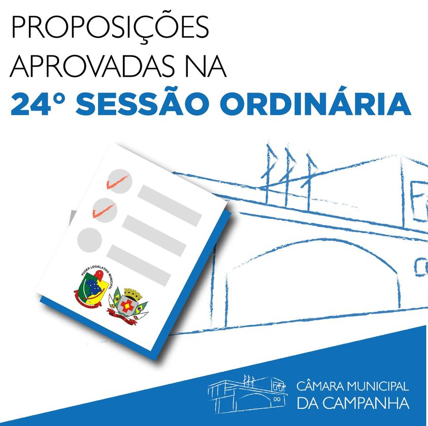 Confira os projetos e proposições aprovadas na 24° Sessão Ordinária de 2021, realizada no dia 13 de julho