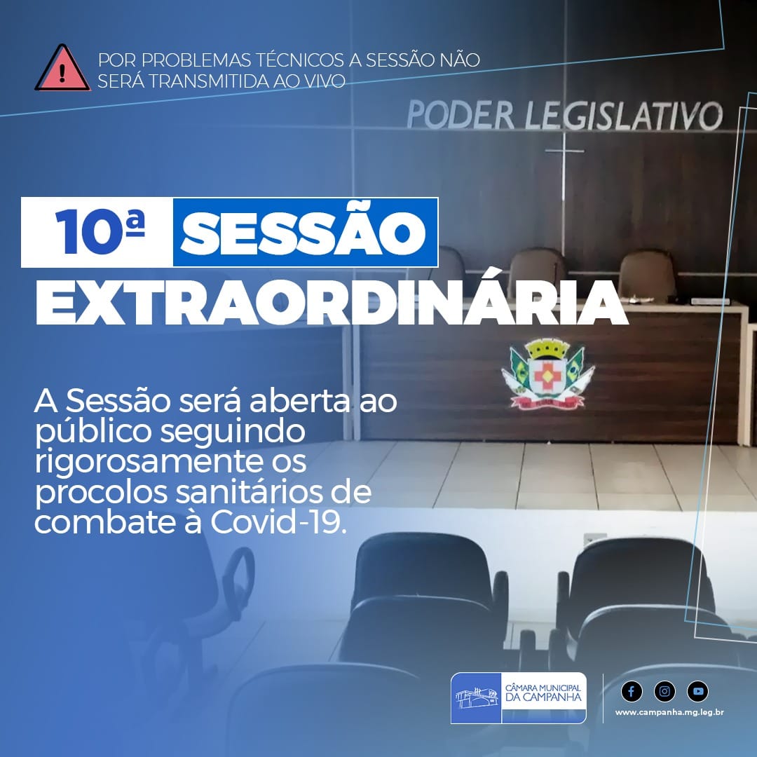 Hoje realizaremos a 10ª Sessão Extraordinária de 2021!